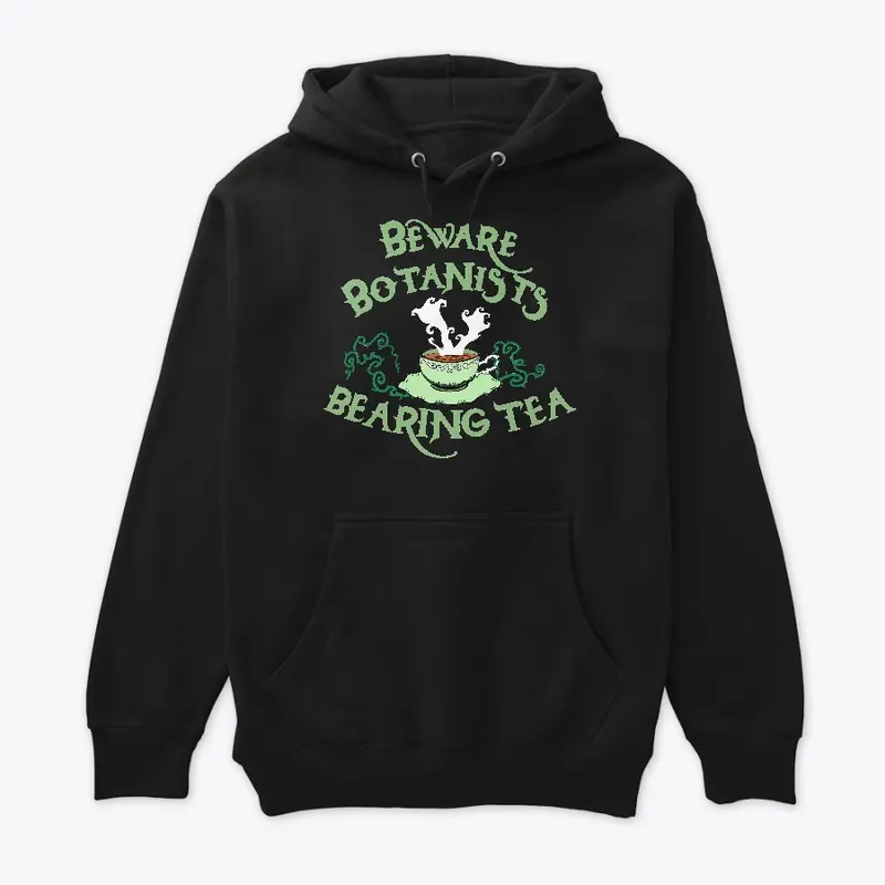 Beware Botanists Bearing Tea